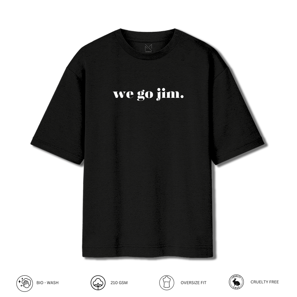 We Go Jim Oversized Unisex Premium Tshirt