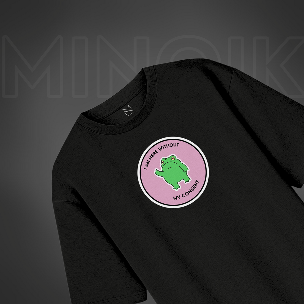 I am here without my consent - Oversized Premium T-shirt