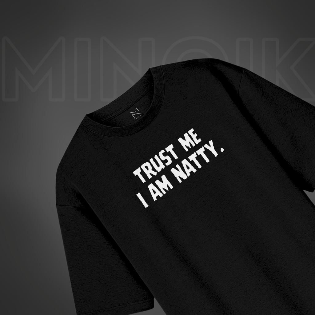 Trust Me I'm Natty - Oversized Premium T-shirt