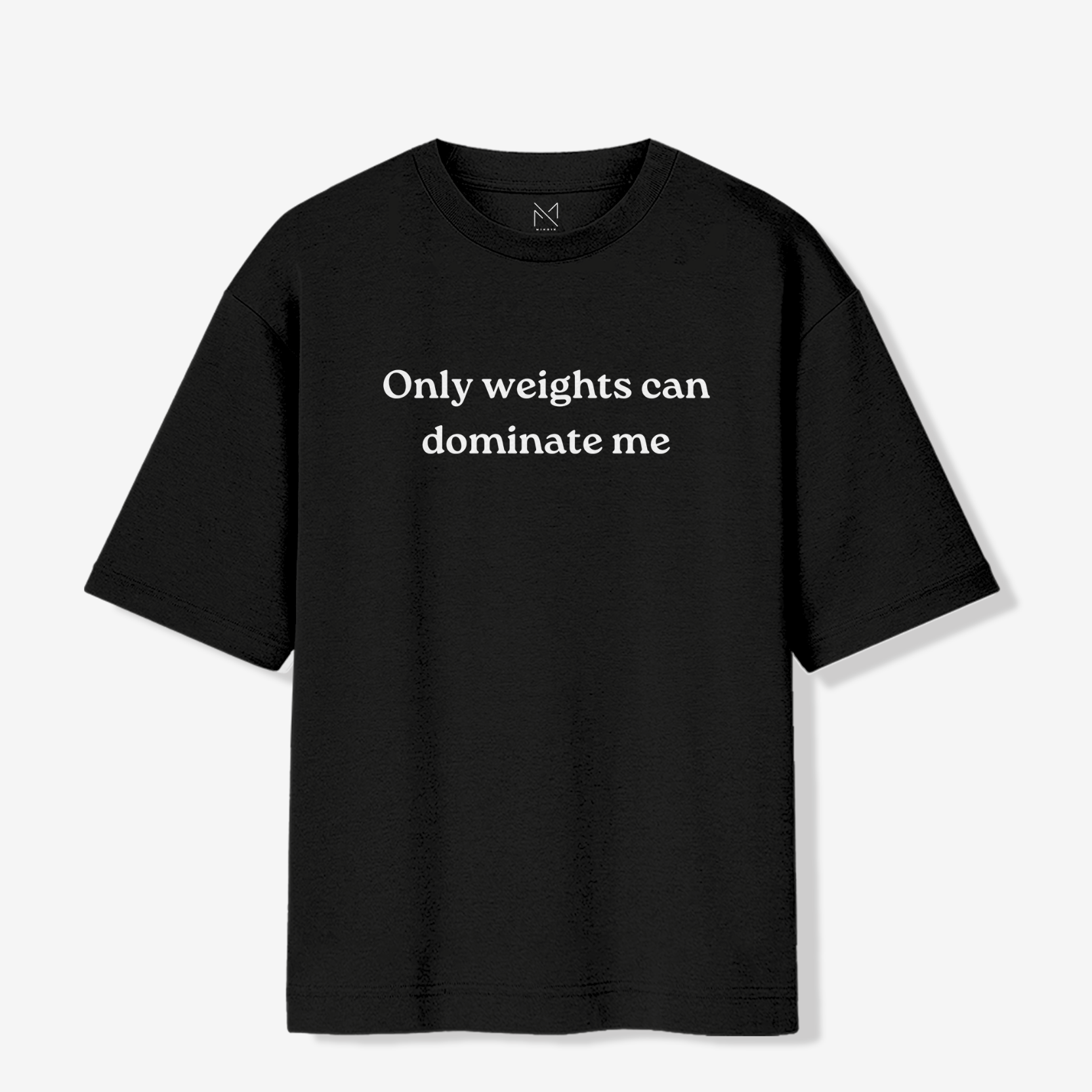 Weights Can Dominate Me - Oversized Premium T-shirt