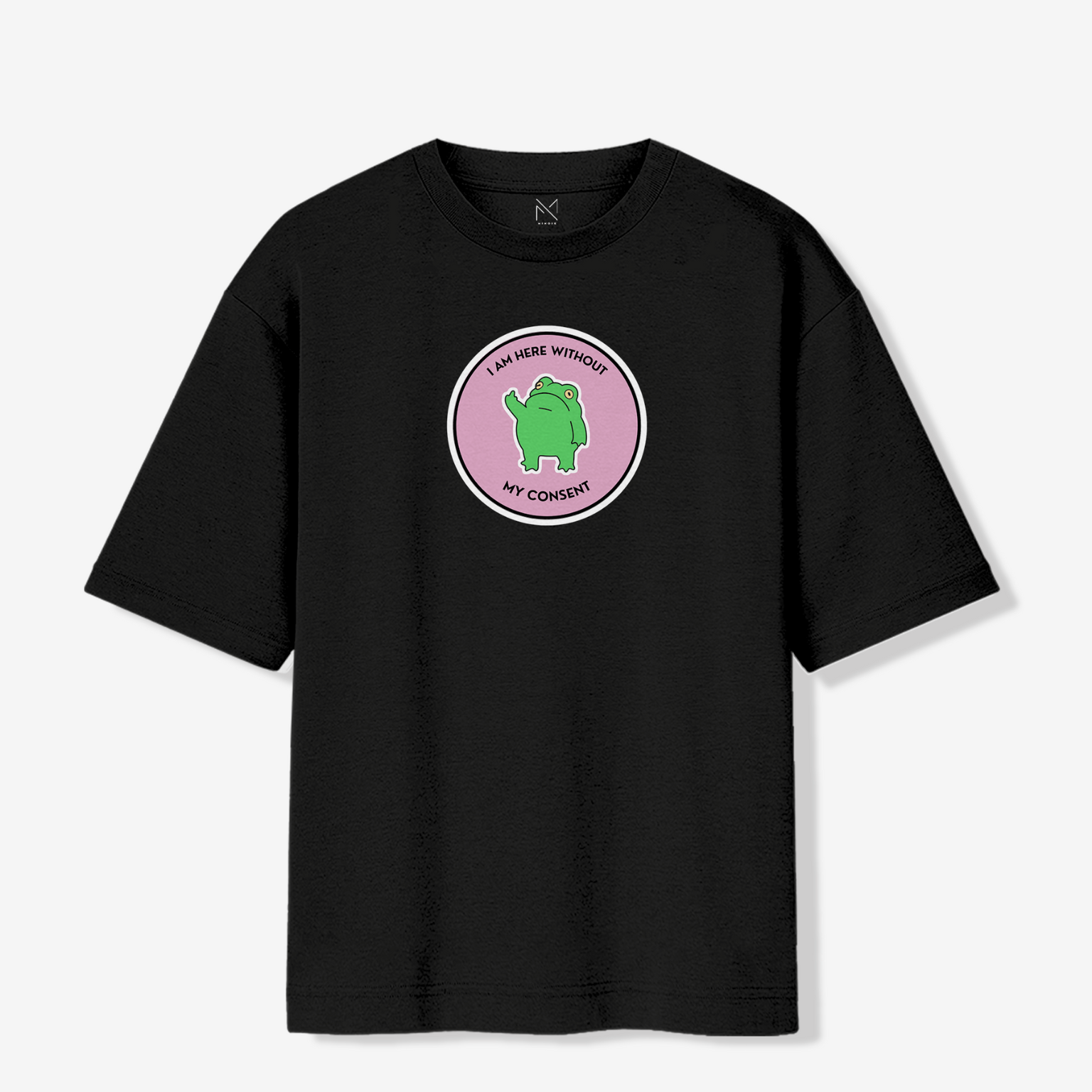 I am here without my consent - Oversized Premium T-shirt