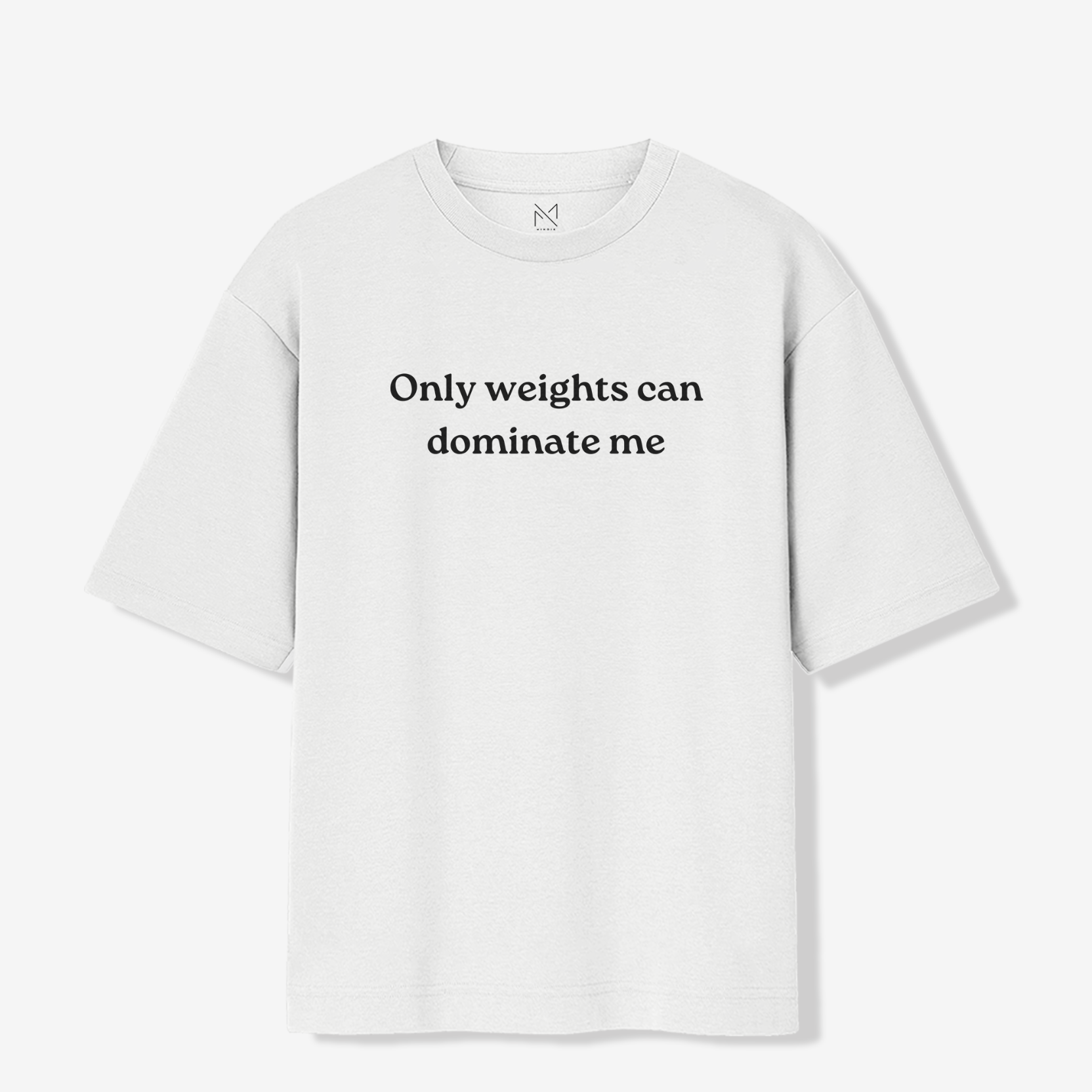 Weights Can Dominate Me - Oversized Premium T-shirt