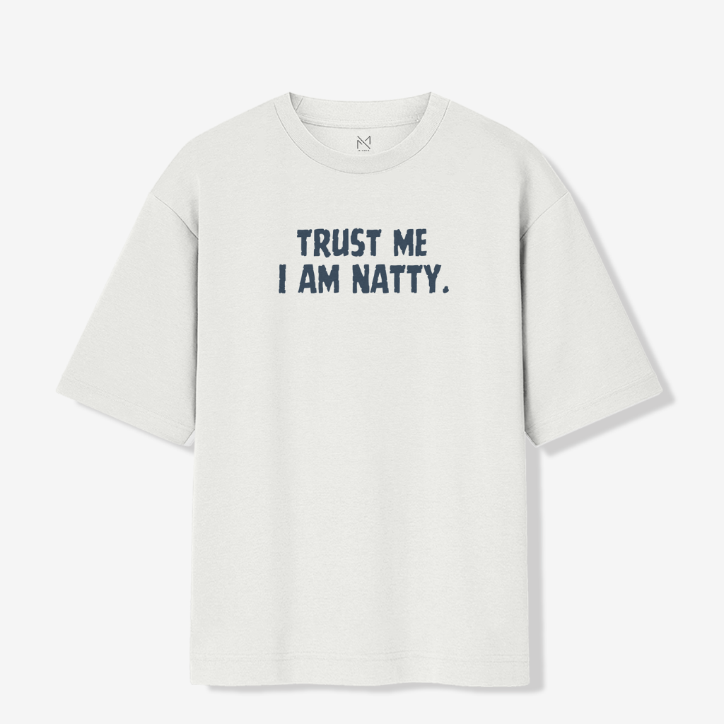 Trust Me I'm Natty - Oversized Premium T-shirt