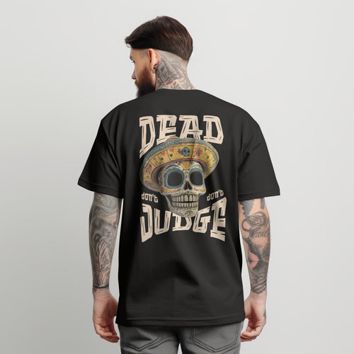 Dead Don't Judge - 240 GSM Oversized Tee