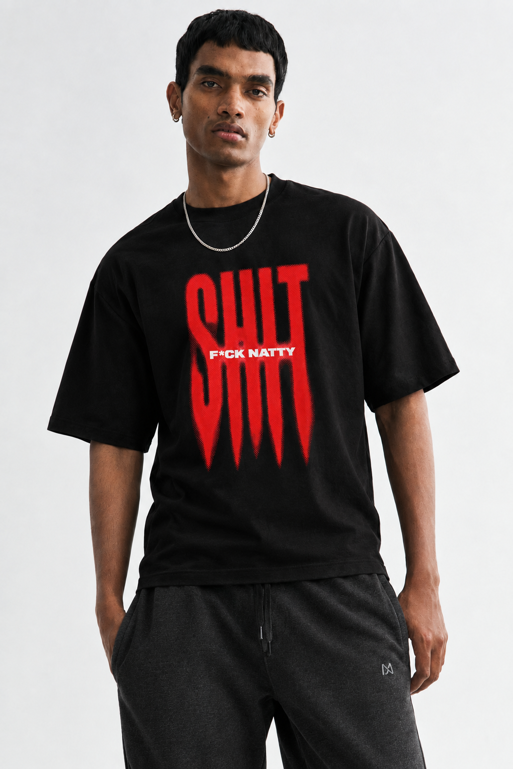 F*CK NATTY SHIT - 240 GSM OVERSIZED TSHIRT