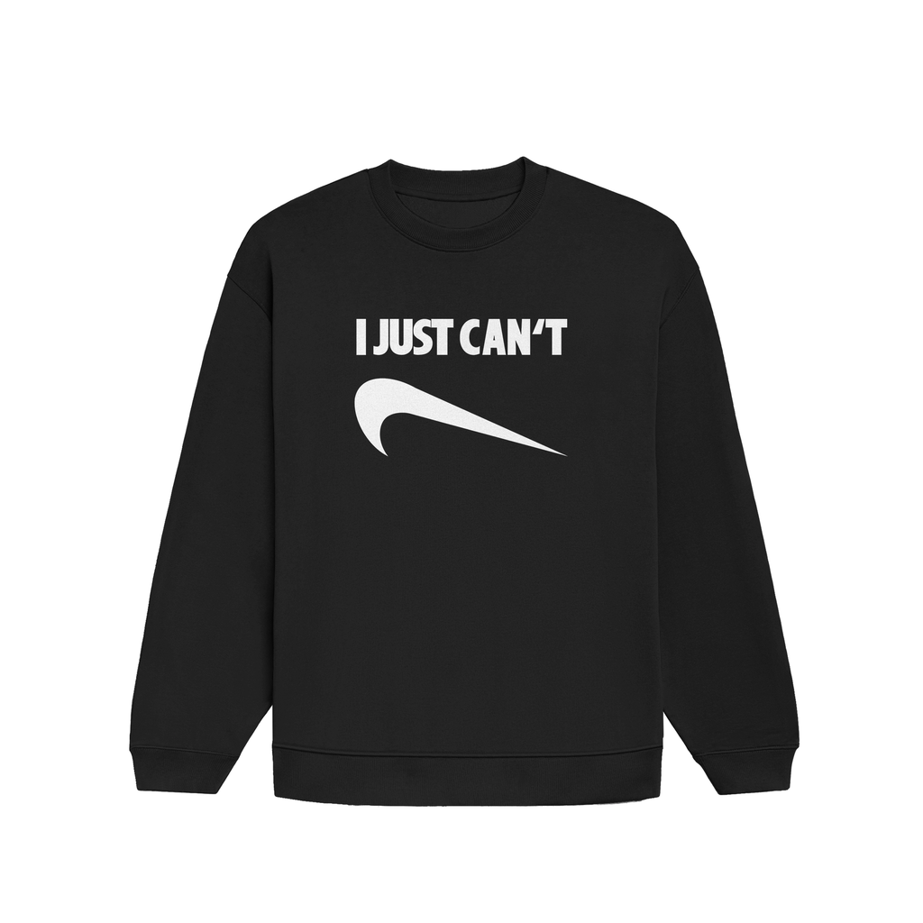 I Just Can't - Boxy Fit Sweatshirt