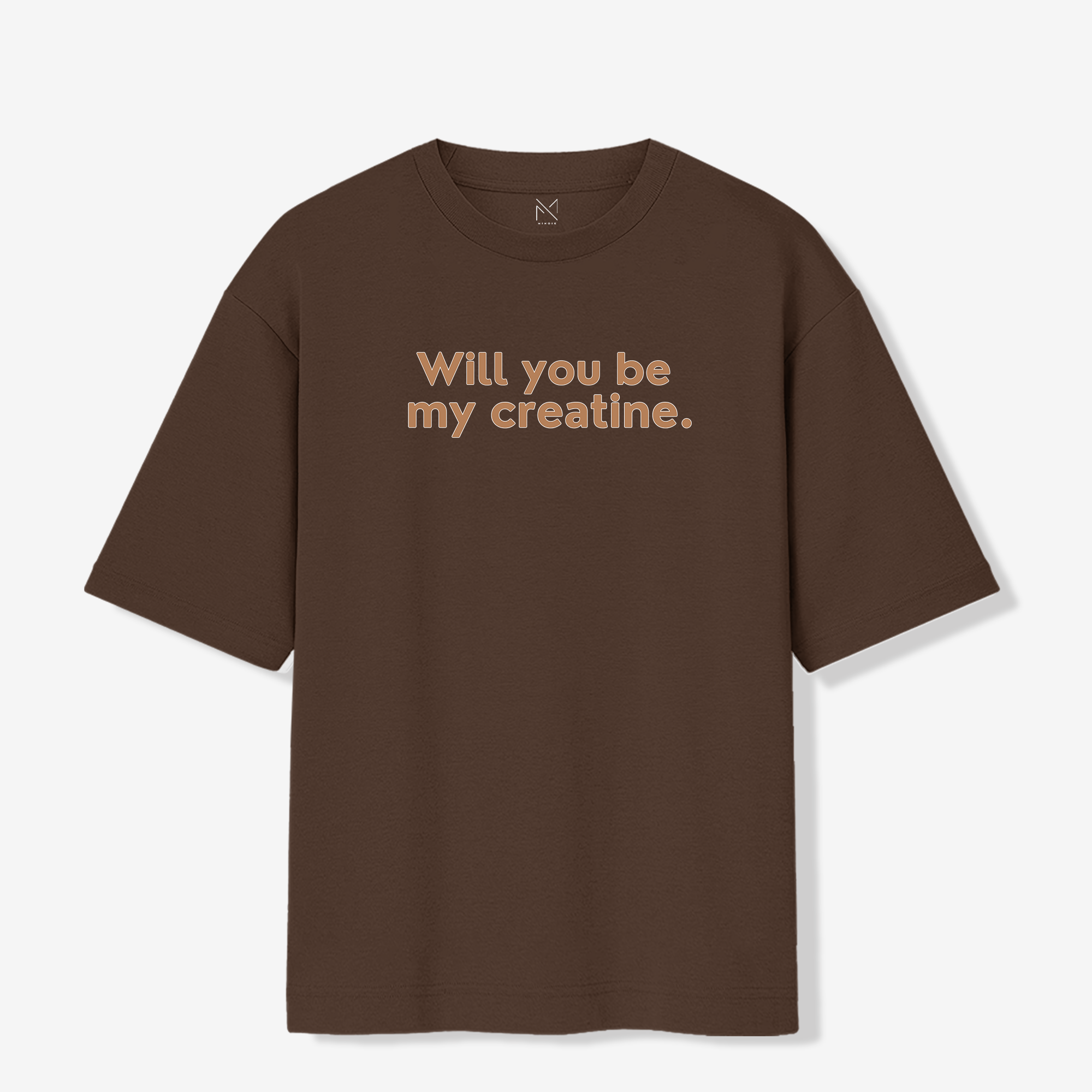 Will you be my creatine - Oversized Premium T-shirt