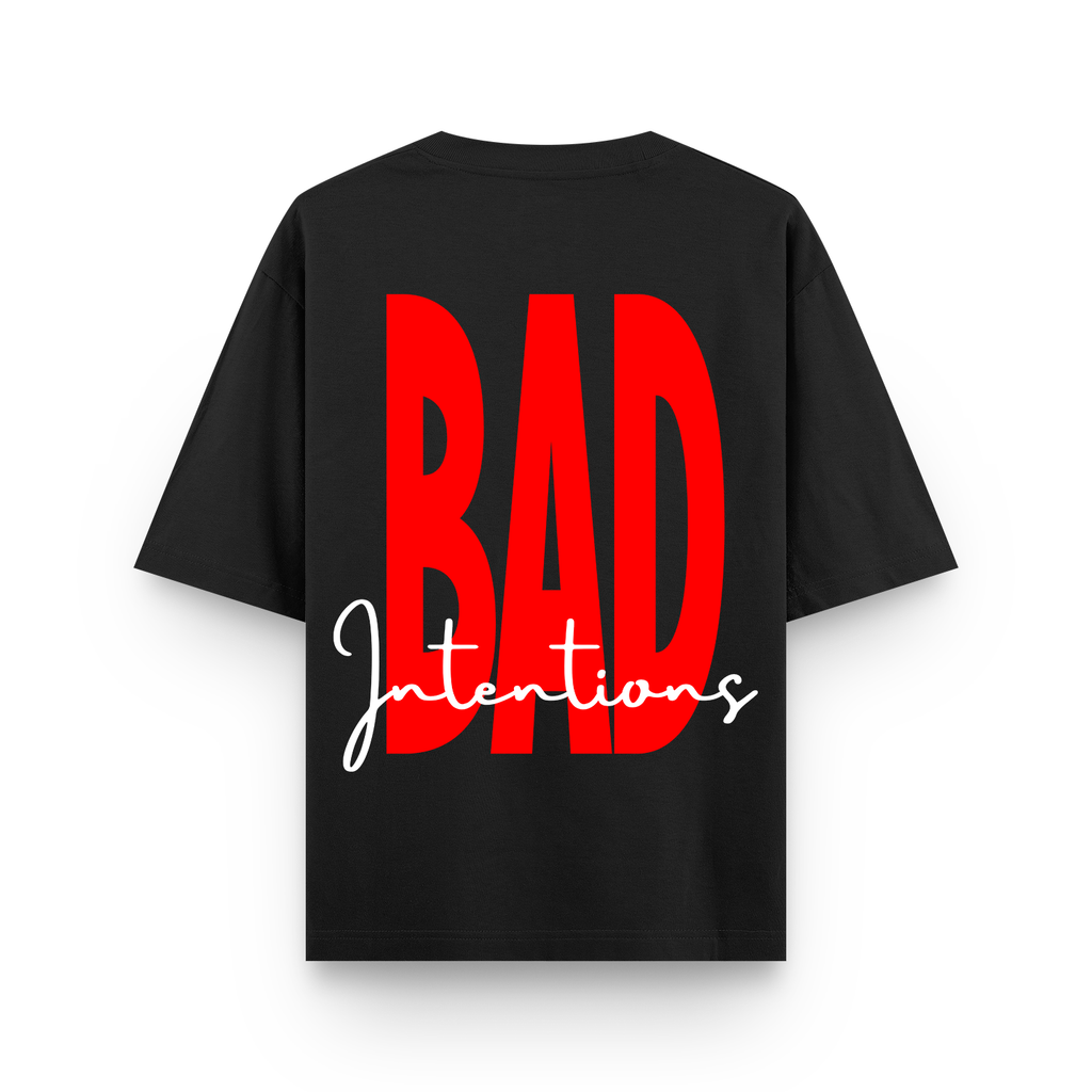 BAd Intentions - 240 GSM Oversized Tee