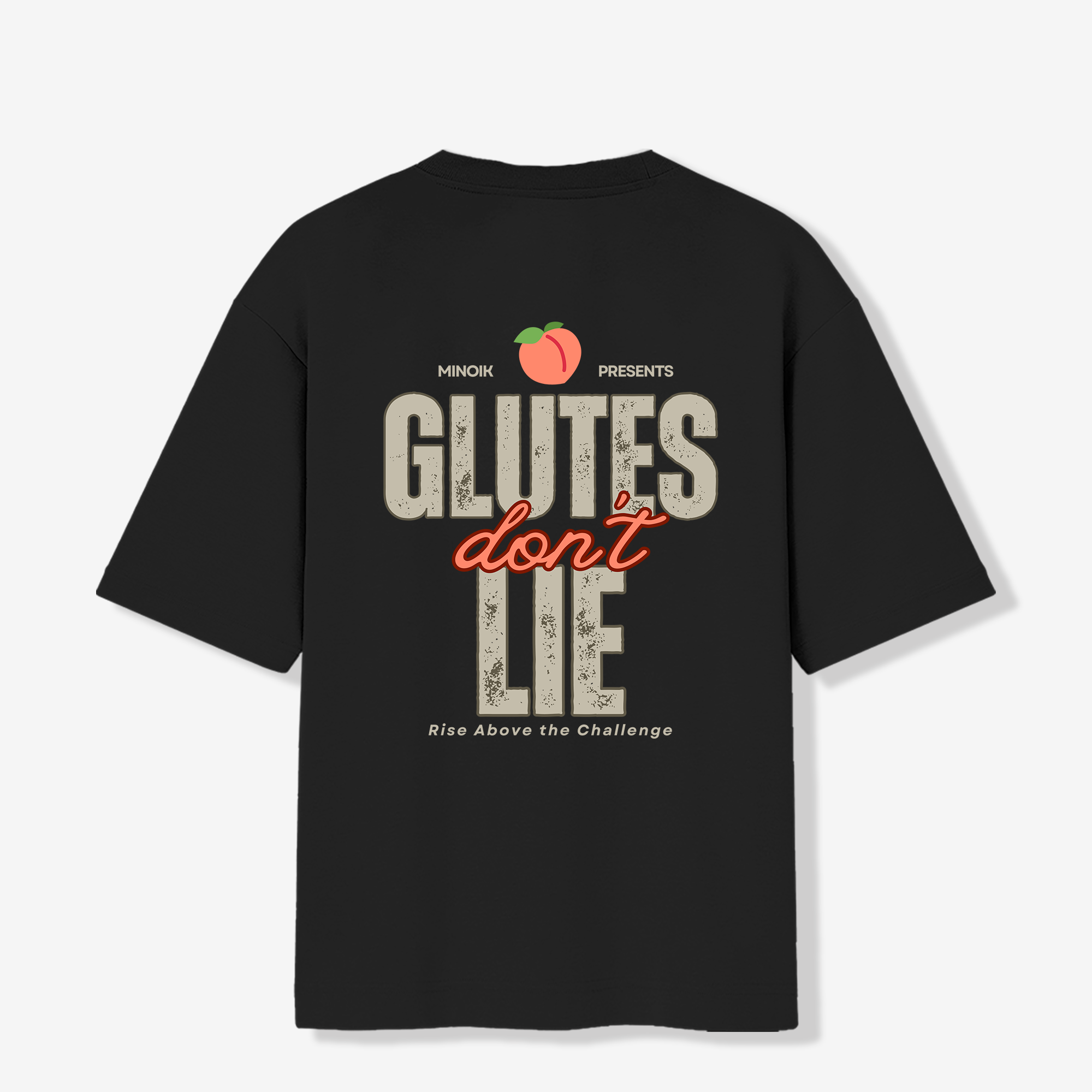Glutes Don't Lie 240 GSM Oversize T-shirt