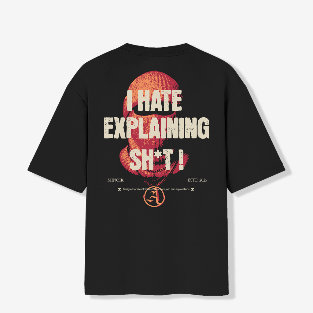 I Hate Explaining Sh*t - Premium Tee