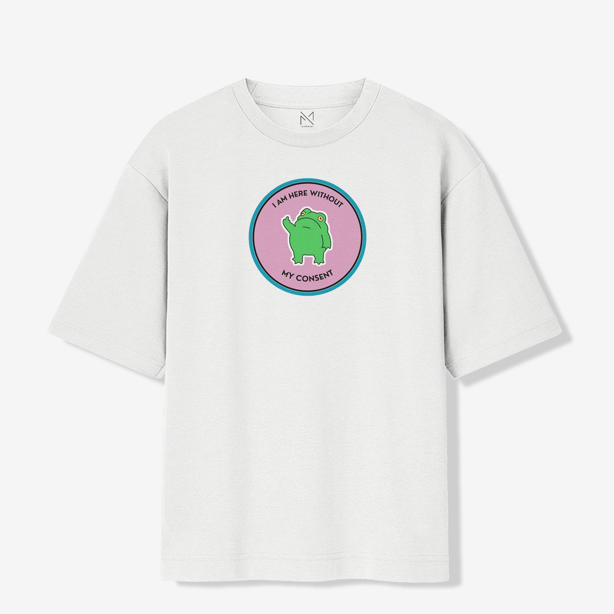 I am here without my consent - Oversized Premium T-shirt