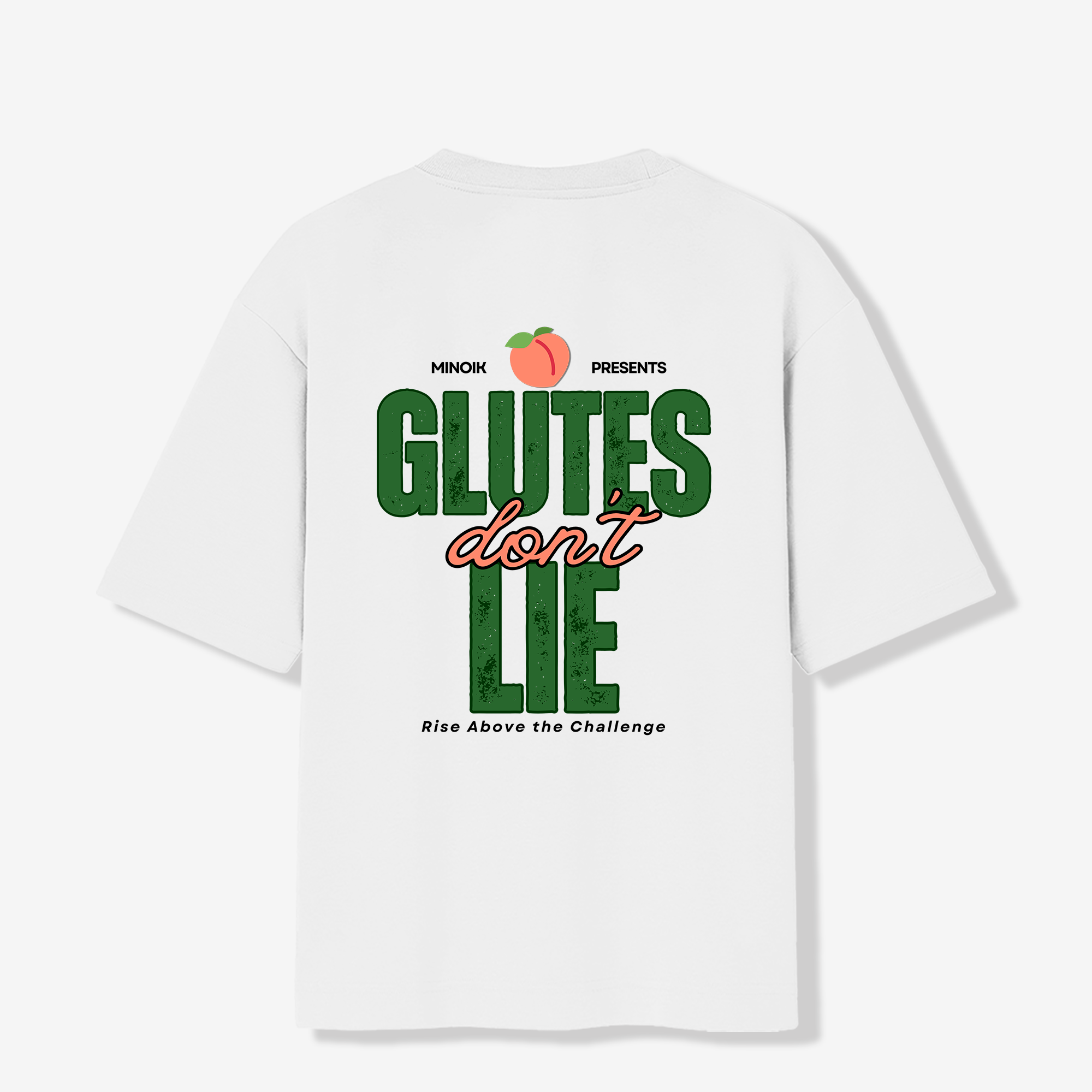 Glutes Don't Lie 240 GSM Oversize T-shirt