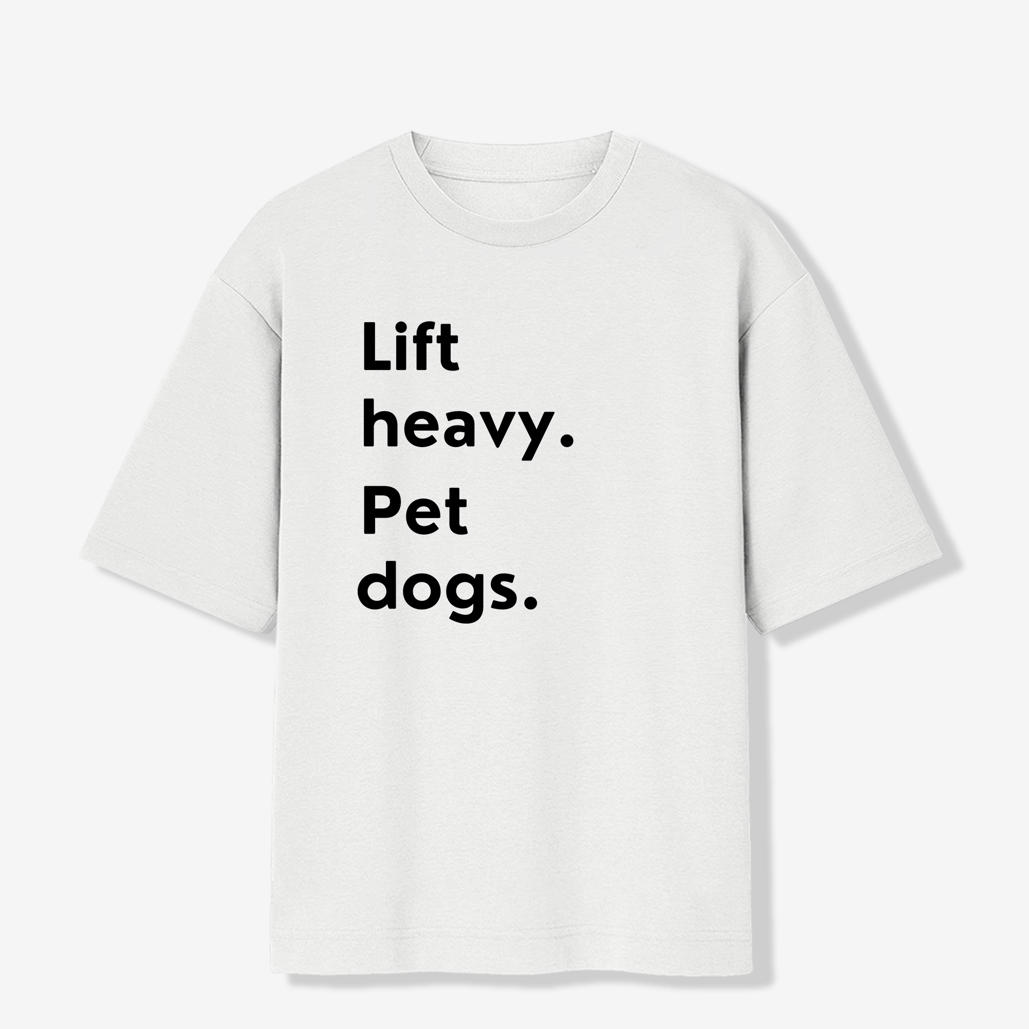 Lift Heavy - Pet Dogs Oversized Premium T-shirt