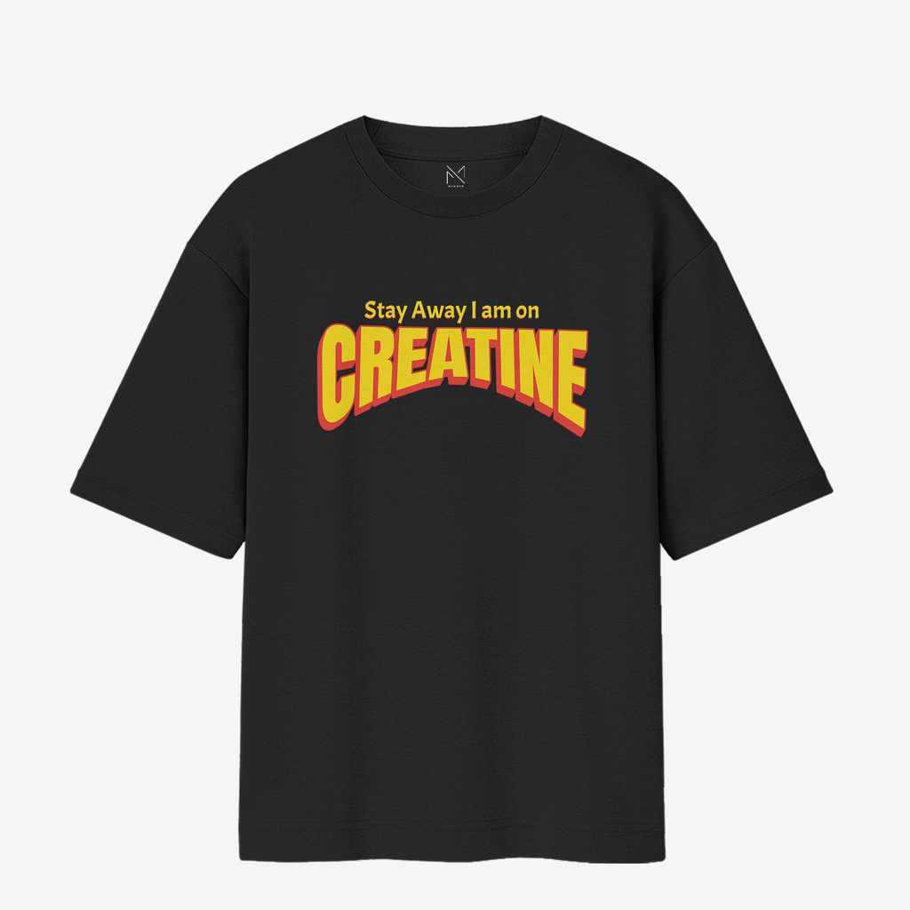 Stay Away I Am On Creatine - Premium Oversized T-shirt