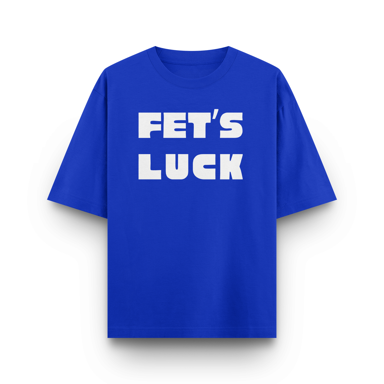 Fet's Luck Tee - 240 GSM Oversized Tee